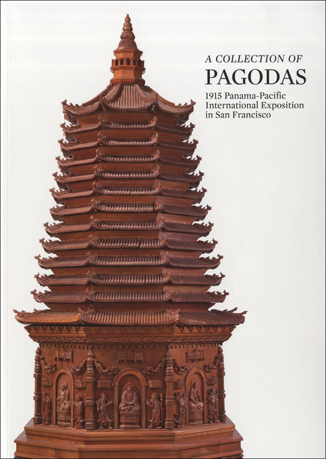 A Collection of Pagodas: 1915 Panama-Pacific International Exposition in San Francisco